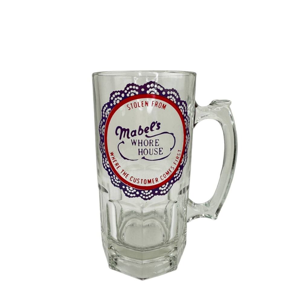 VTG Beer Mug "Stolen From Mabel's Wh*re House Where the Customer Comes First"